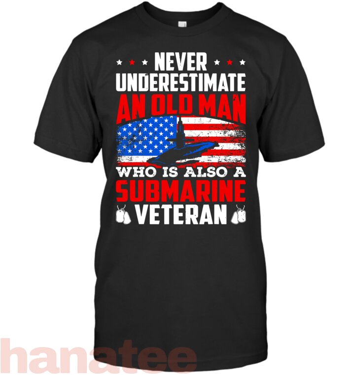 Never Underestimate An Old Submarine Veteran Grandpa T-Shirt