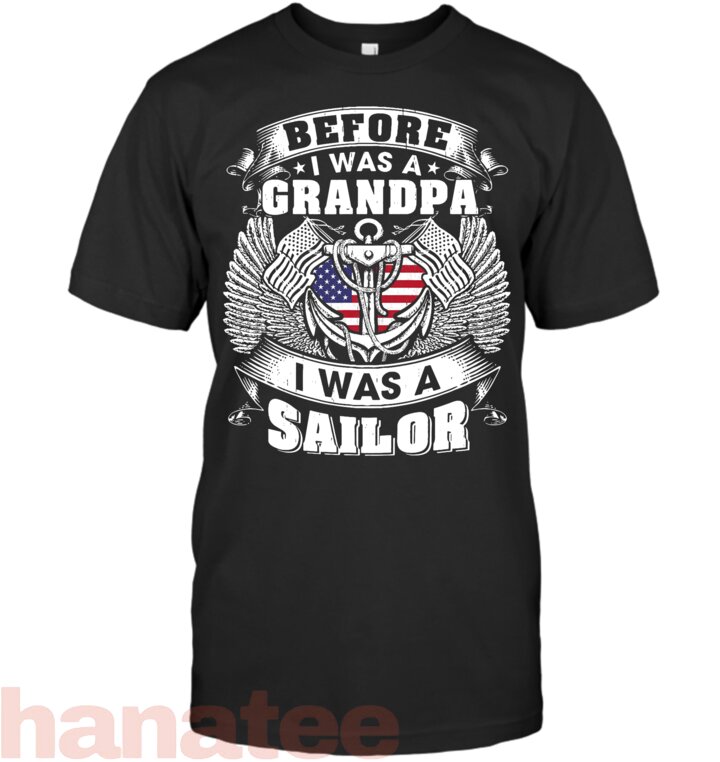 Before I Was a Grandpa I Was A Sailor