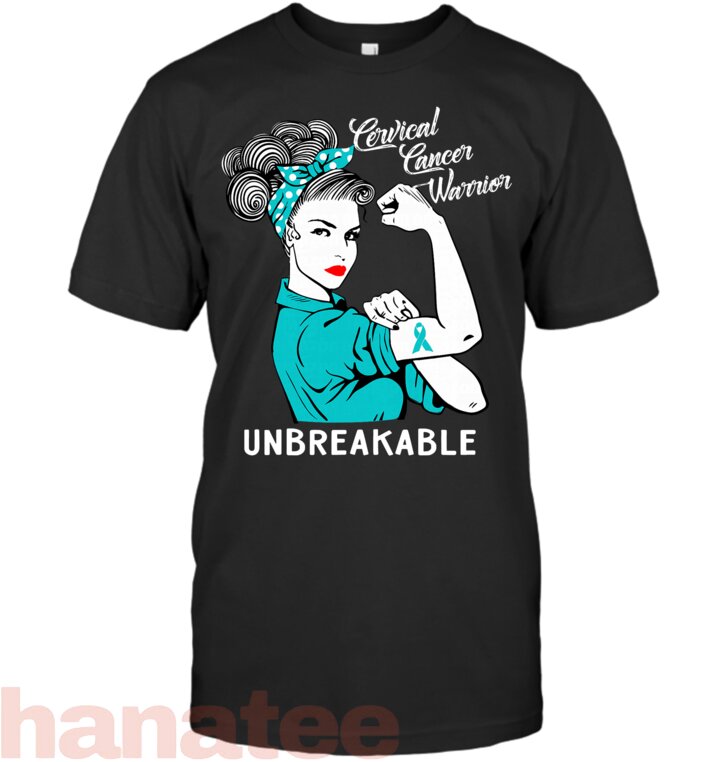 Cervical Cancer Warrior Unbreakable