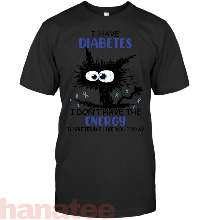 I Have Diabetes I Don_t Have The Energy To Pretend