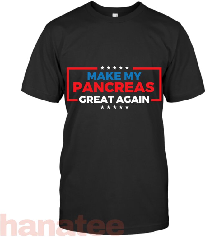 Make My Pancreas Great Again Diabetes Awareness