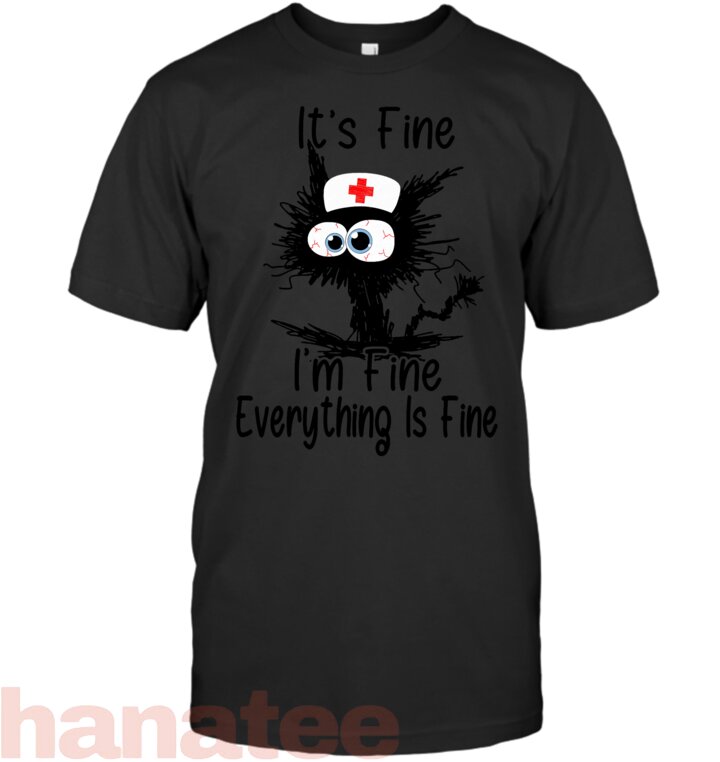 It_s Fine I_m Fine Everything Fine Funny Nurse