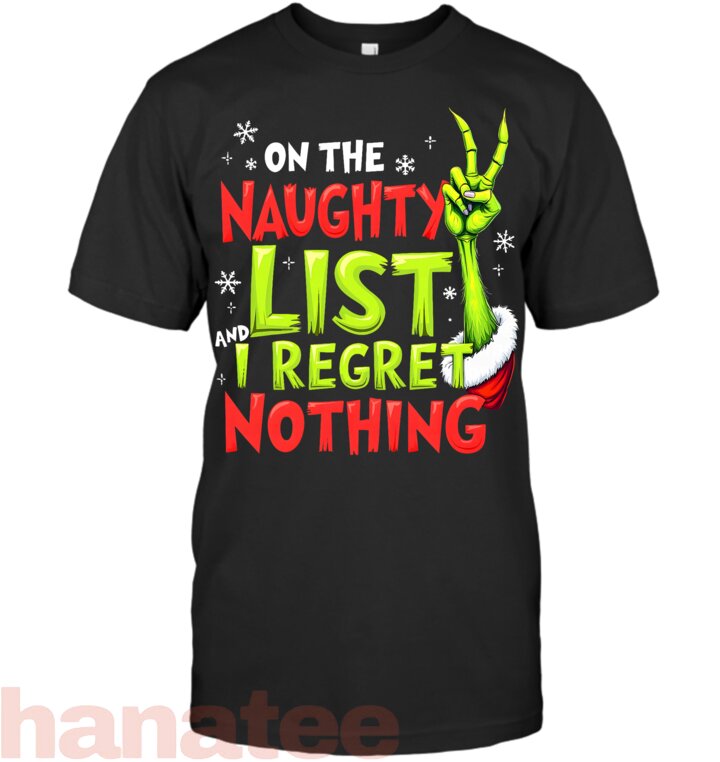 On The Naughty List And I Regret Nothing Funny Christmas