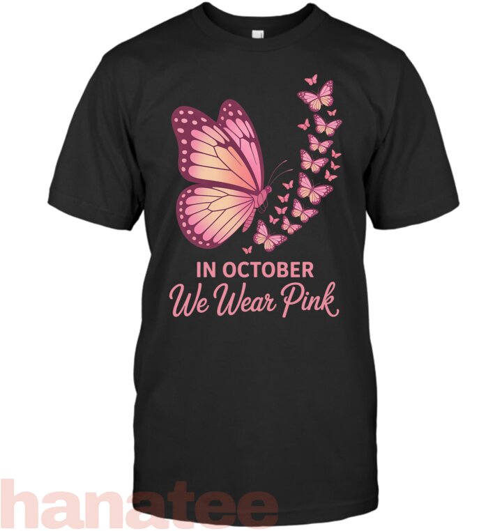 In October We Wear Pink Breast Cancer Awareness Butterfly