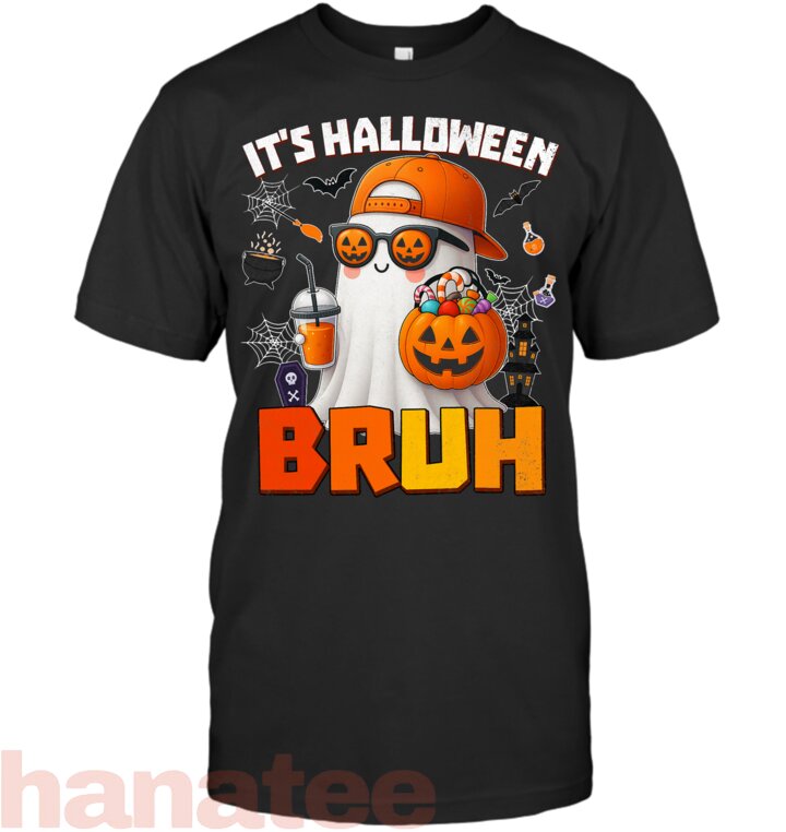 Its Halloween Bruh Boo Ghost Pumpkin