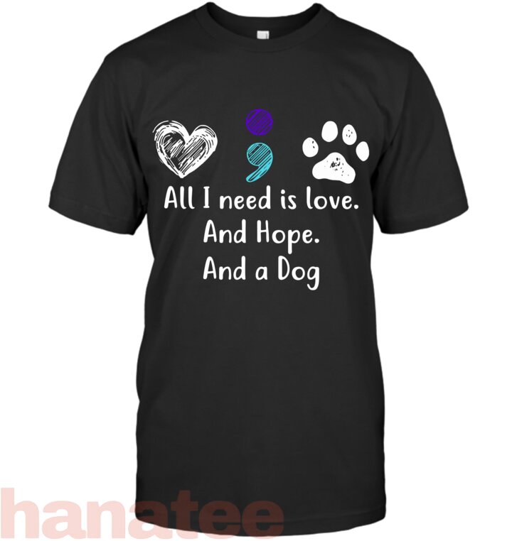 All I Need Is Love And Hope And A Dog