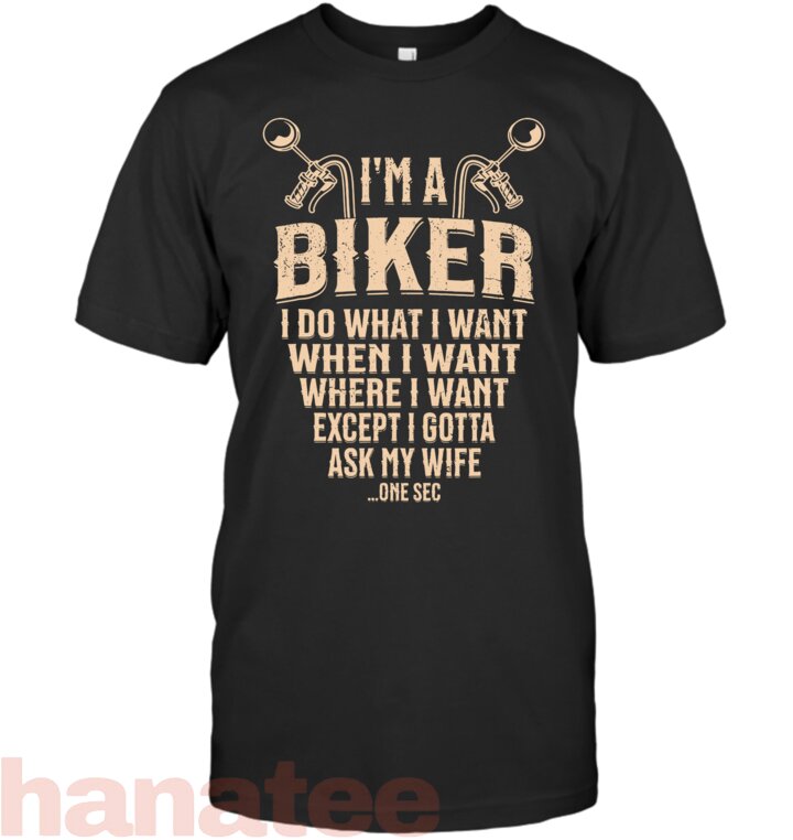 I’m A Biker I Do What I Want