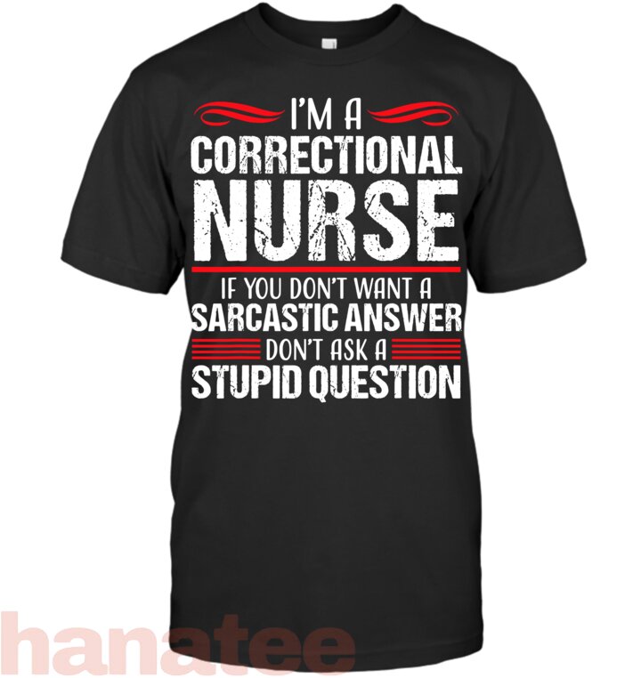 Correctional Nurse Funny Sarcastic Medical Nursing