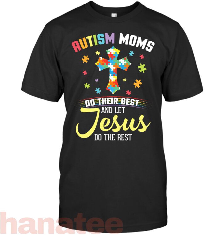 Autism Moms Do Their Best & Let Jesus Do The Rest