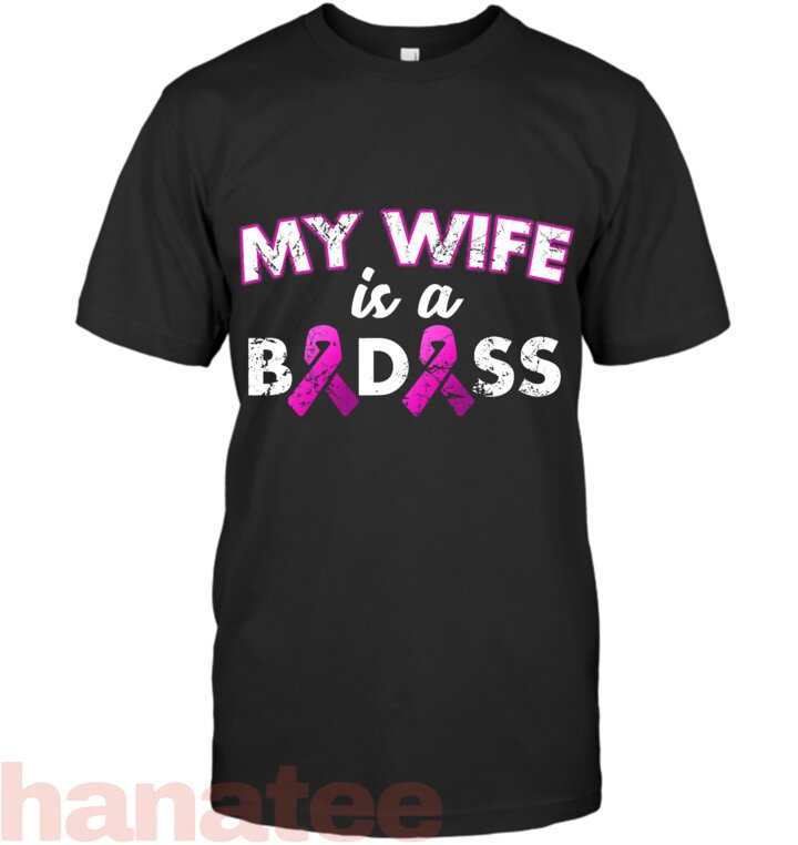 My Wife Is Badass Breast Cancer