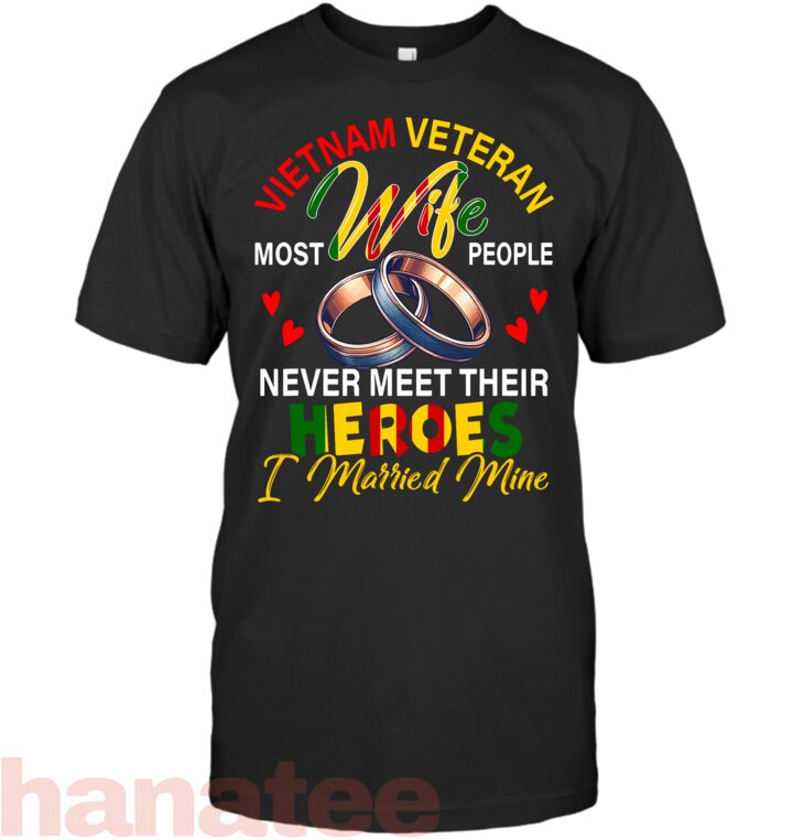Vietnam Veteran Wife People Never Meet Heroes