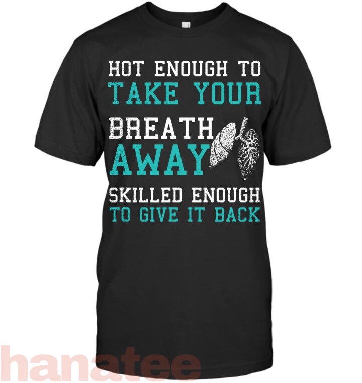 Respiratory Therapist Take Your Breath