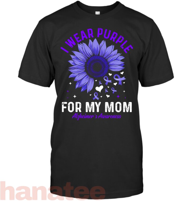 I Wear Purple For My Mom Dementia Alzheimer_s Awareness T-Shirt