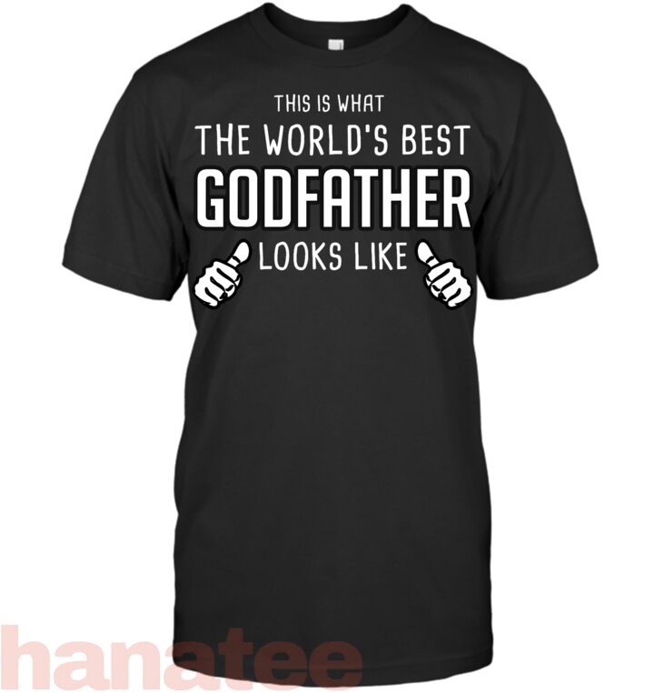What the Worlds Best Godfather Looks Like - Godfather Shirt T-Shirt
