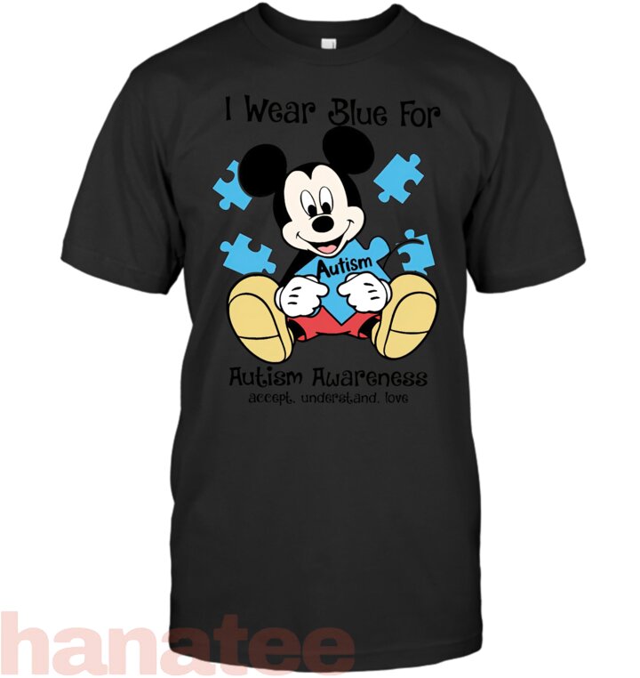 I Wear Blue For Autism Awareness 1