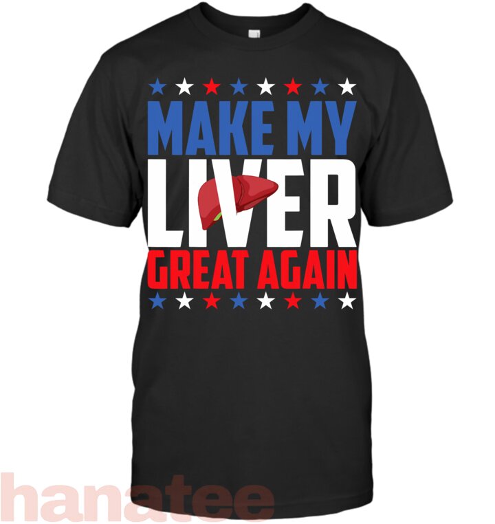 Make My Liver Great Again 3