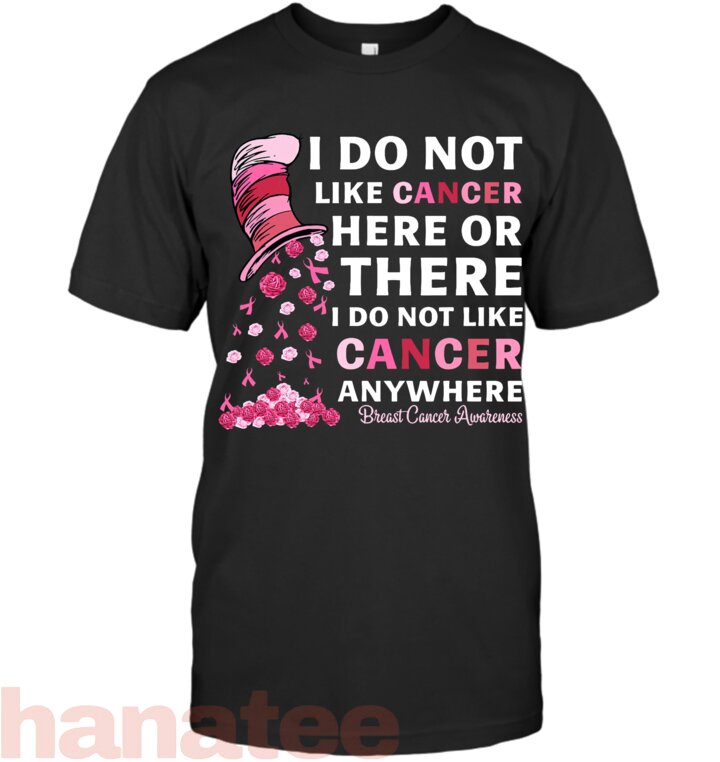 I Do Not Like Breast Cancer Anywhere