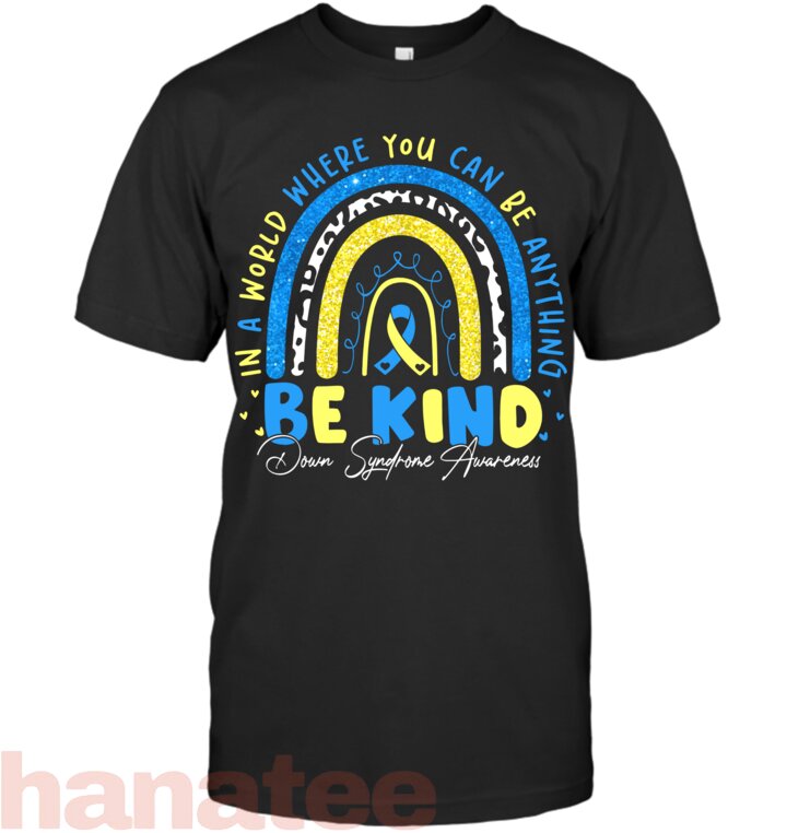 Be Kind Rainbow Down Syndrome Awareness Teacher Blue Yellow