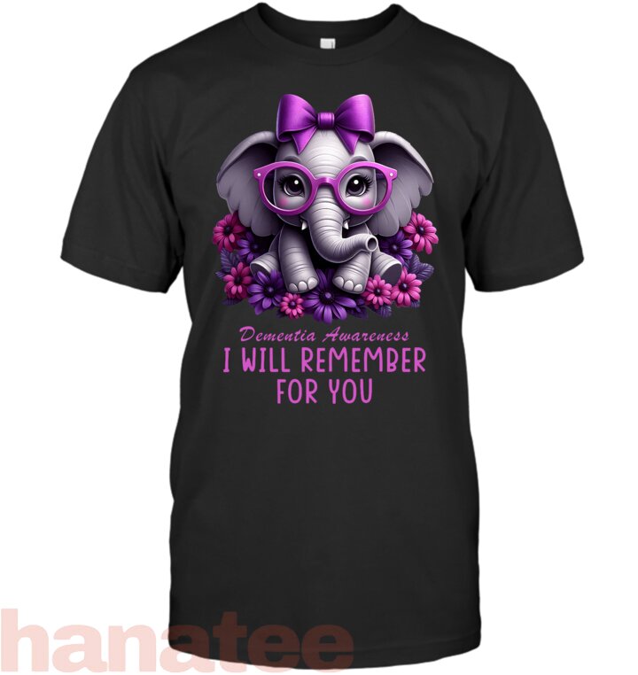Dementia Awareness Elephant Will Remember For You Alzheimers T-Shirt
