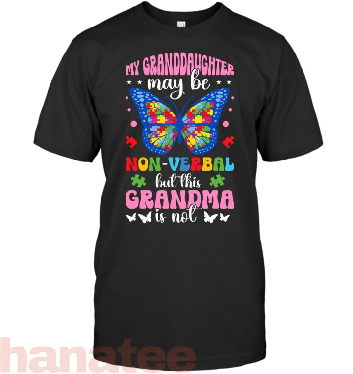 My Granddaughter Proud Autism Grandma Autism Warrior Grandma