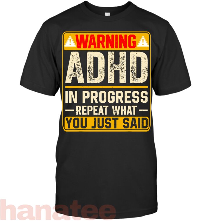Funny ADHD In Progress Repeat