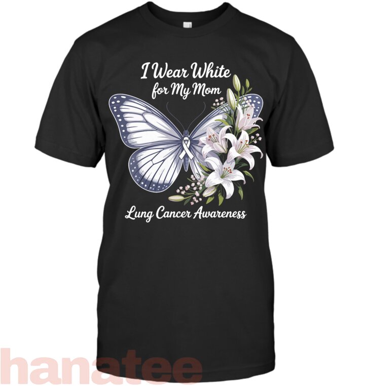 I Wear White for My Mom Lung Cancer Awareness Ribbon