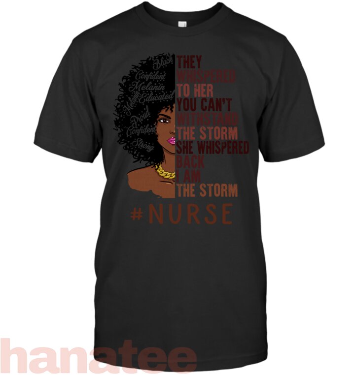 I Am The Storm Nurse  African American Women