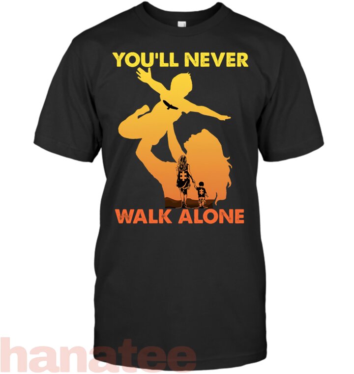 You_ll Never Walk Alone Autism Mom