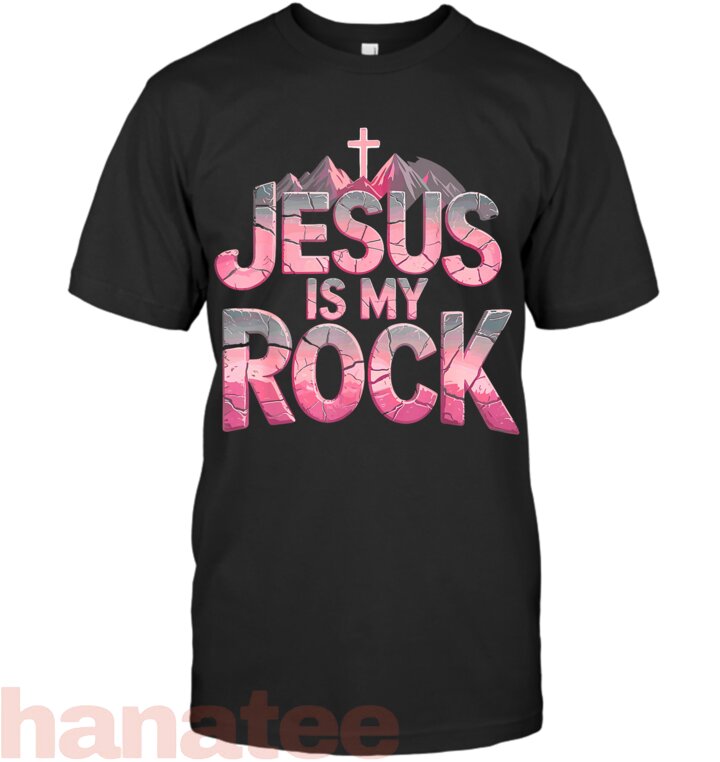 Jesus Is My Rock Pink Religious Christian Biblical T-Shirt T-Shirt