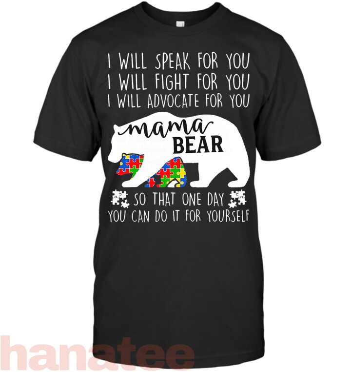 Autism Mama Bear I Will Speak Fight Advocate for You
