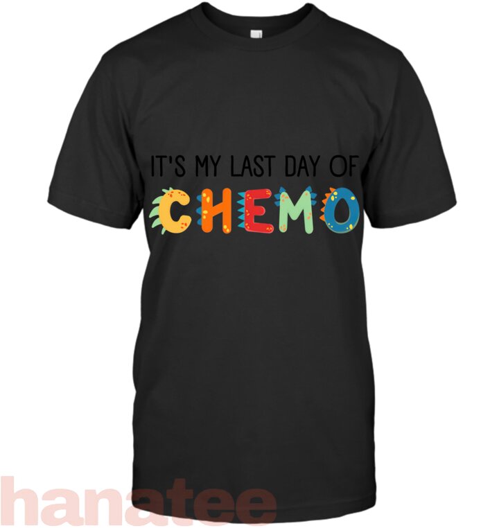 It_s My Last Day Of Chemo