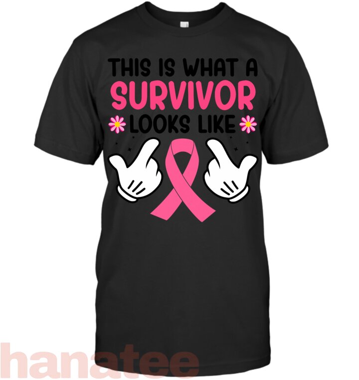 This Is What A Survivor Looks Like Breast Cancer Awareness