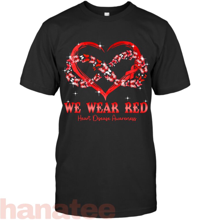 We Wear Red Butterfly Heart Heart Disease Awareness T-Shirt