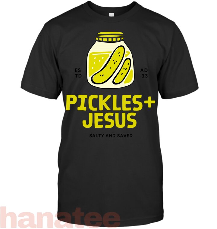 Pickles Jesus Salty And Saved