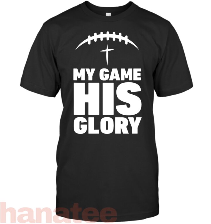My Game his Glory Football Christian Jesus
