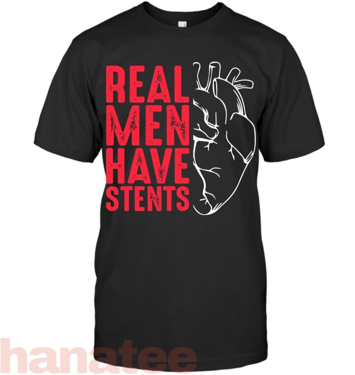 Real Men Have Stents Coronary Angioplasty Patient T-Shirt