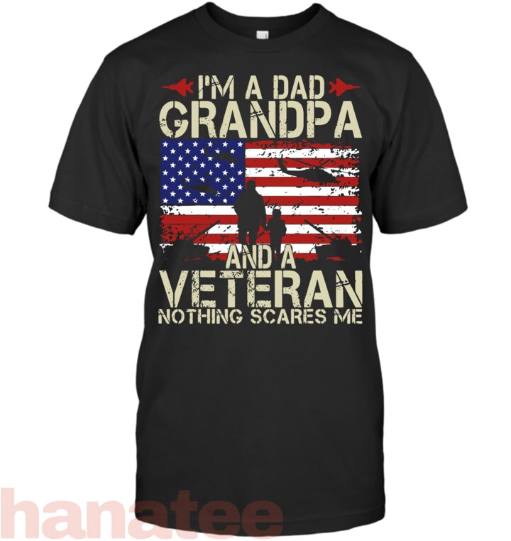 I_m A Dad Grandpa And Veteran Fathers