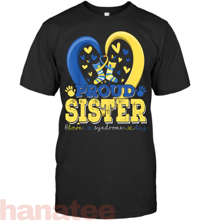 Proud Sister World Down Syndrome Awareness