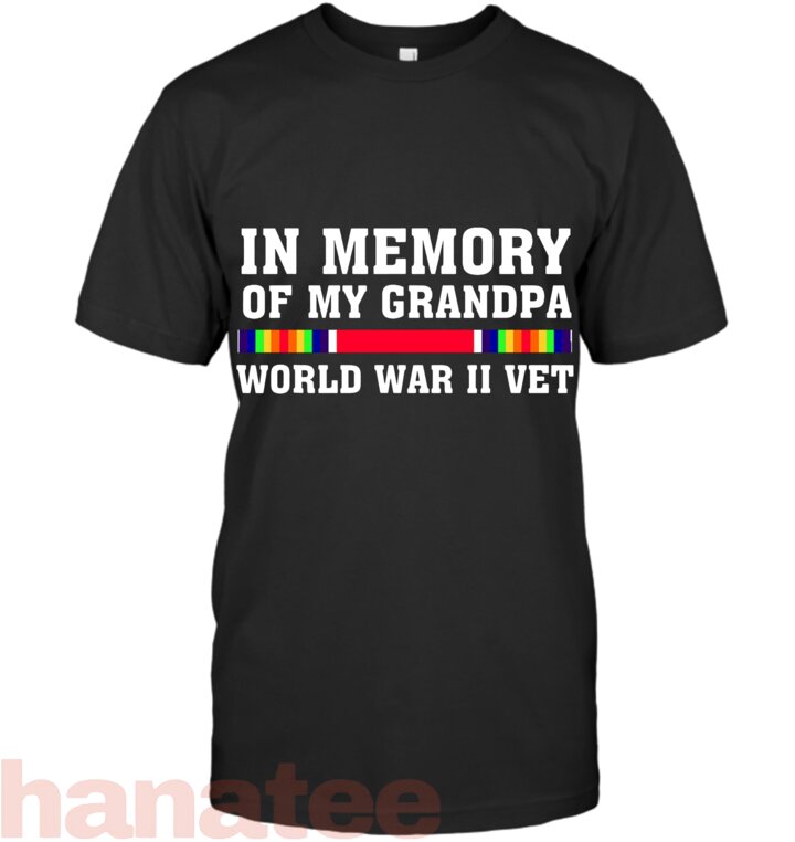 In Memory Of My Grandpa World War 2 Vet
