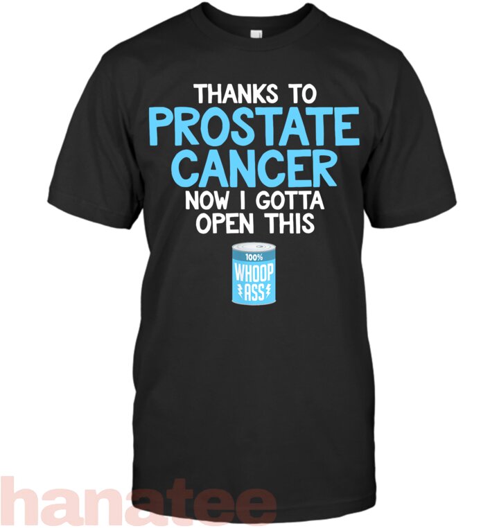Open A Can Of Whoop Ass on Prostate Cancer