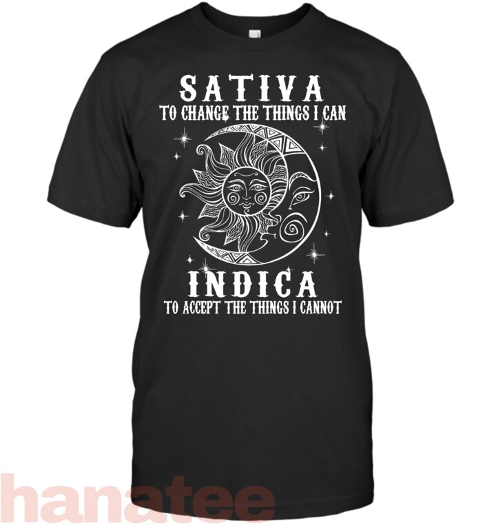 Sativa To Change The Thing I Can Indica To Accept