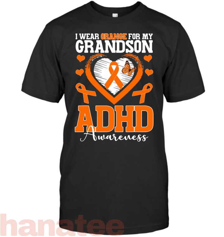 I Wear Orange for My Grandson ADHD Awareness