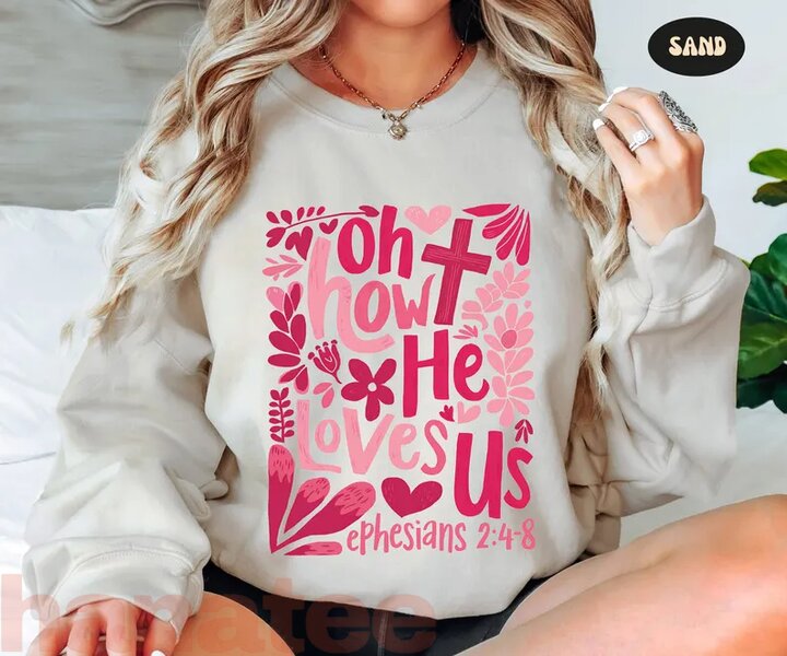 Oh How He Loves Us Christian Valentine