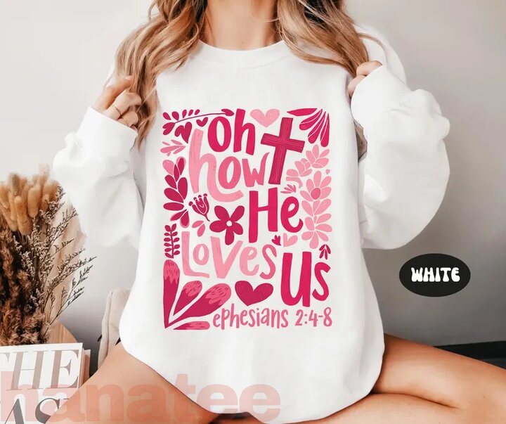 Oh How He Loves Us Christian Valentine