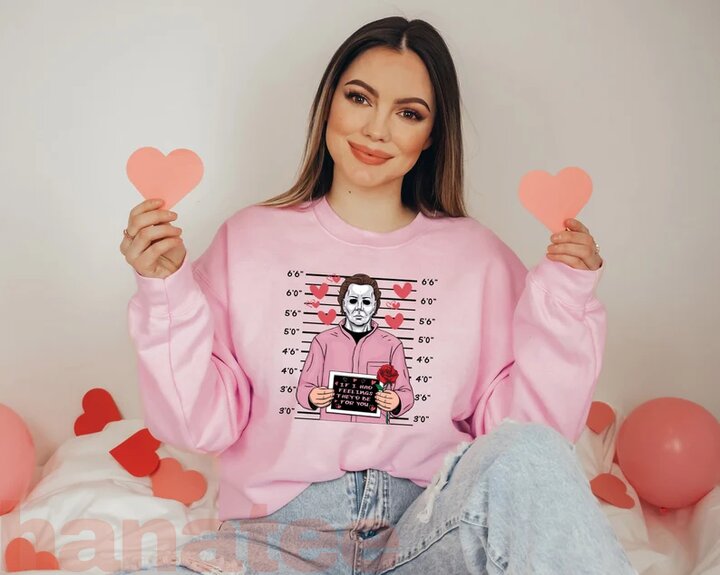 If I Had Feeling They’d Be For You Valentine’s Day Funny