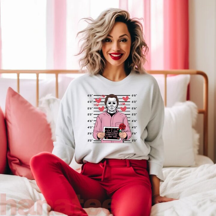 If I Had Feeling They’d Be For You Valentine’s Day Funny