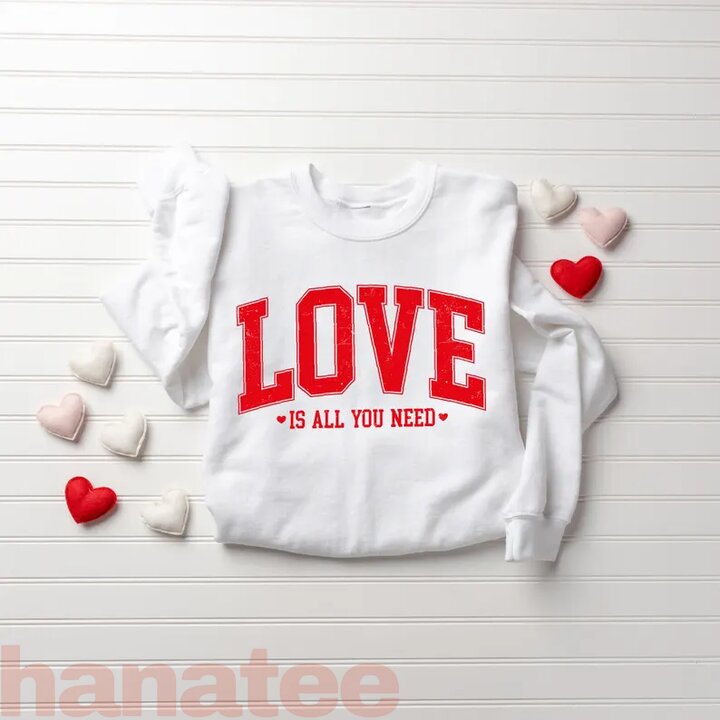 Love All You Need Valentine’s Day